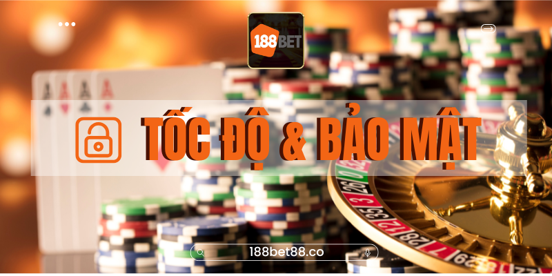 Tốc độ cao và bảo mật tuyệt đối