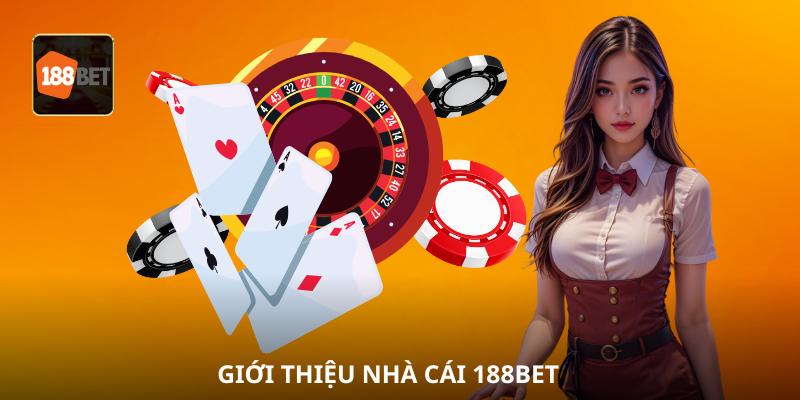 Giới thiệu nhà cái 188bet